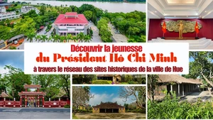 Découvrir la jeunesse du Président Hô Chi Minh à travers le réseau des sites historiques de la ville de Hue