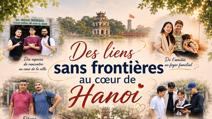 Des liens sans frontières au cœur de Hanoi