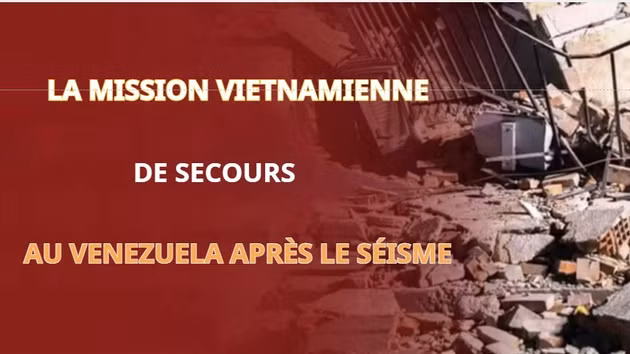 [Infographie] La mission vietnamienne de secours au Venezuela après le séisme