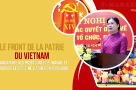 Le Front de la Patrie du Vietnam standardise ses procédures de travail et consolide le socle de l’adhésion populaire 