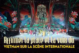 Affirmer la place et la voix du Vietnam sur la scène internationale