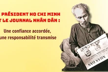 Le Président Hô Chi Minh et le journal Nhân Dân : une confiance accordée, une responsabilité transmise