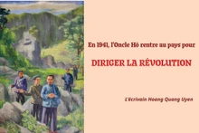 En 1941, l’Oncle Hô rentre au pays pour diriger la révolution