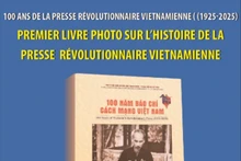 Livre photo « 100 ans de la presse révolutionnaire vietnamienne »: un siècle d’information au service de la nation 