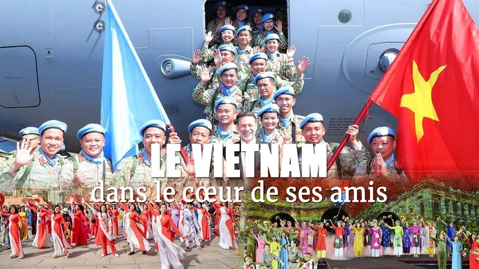 Le Vietnam dans le cœur de ses amis