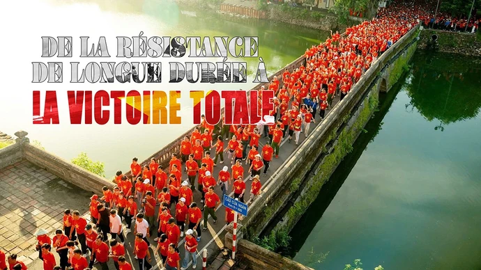 De la résistance de longue durée à la victoire totale