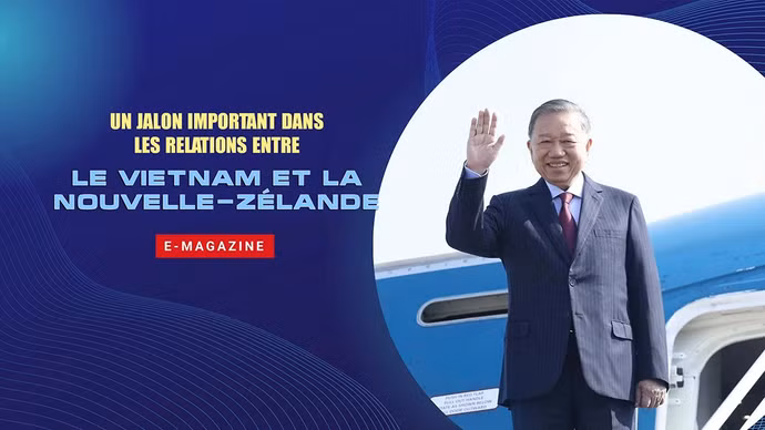 Un jalon important dans les relations entre le Vietnam et la Nouvelle-Zélande