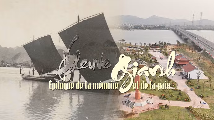 Rivière Gianh - Épilogue de la mémoire et de la paix