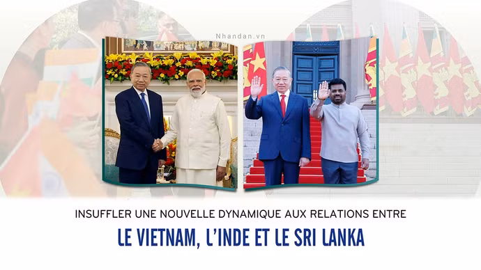 Insuffler une nouvelle dynamique aux relations entre le Vietnam, l’Inde et le Sri Lanka