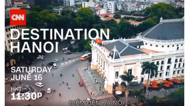 CNN souhaite continuer à promouvoir l'image et la culture de Hanoï dans le monde. Photo : CPV
