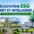 Écosystème ESG vert et intelligent : le levier des entreprises de demain