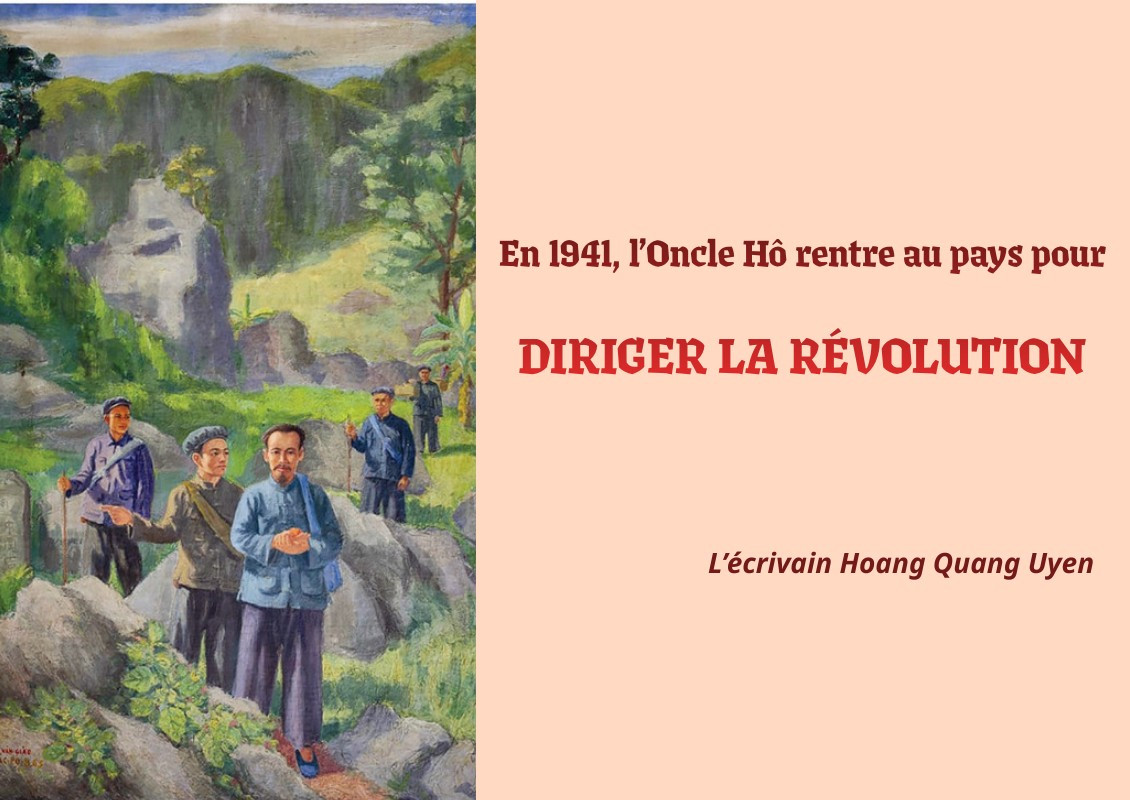 En 1941, l’Oncle Hô rentre au pays pour diriger la révolution