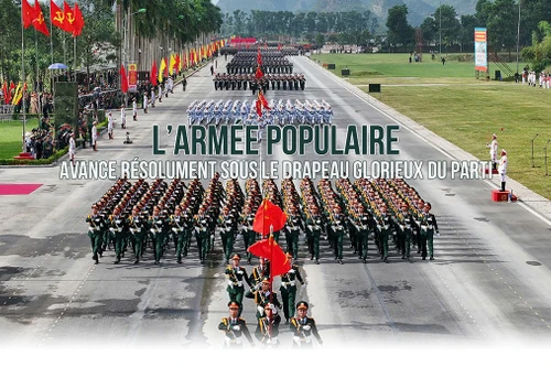 L’Armée populaire avance résolument sous le drapeau glorieux du Parti