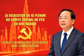 La Résolution du 4e Plénum du Comité central du PCV du XIVe mandat : un nouvel élan pour accélérer le développement rapide et durable du Vietnam