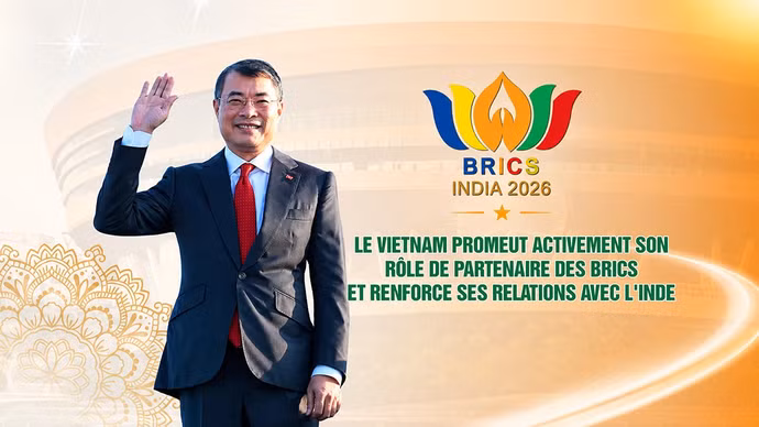 Le Vietnam promeut activement son rôle de partenaire des BRICS et renforce ses relations avec l'Inde