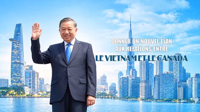 Donner un nouvel élan aux relations entre le Vietnam et le Canada