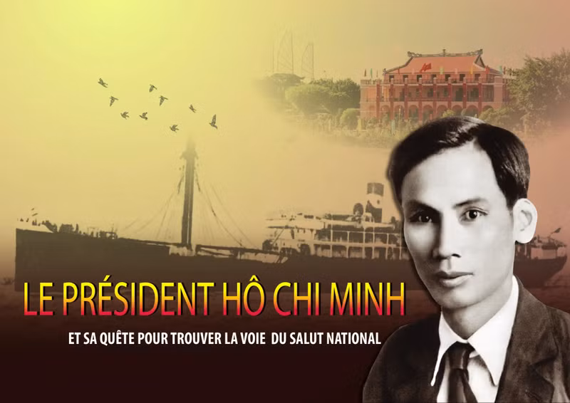Le Président Hô Chi Minh et sa quête pour trouver la voie du salut national