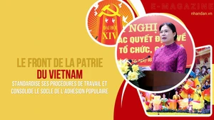 Le Front de la Patrie du Vietnam standardise ses procédures de travail et consolide le socle de l’adhésion populaire 