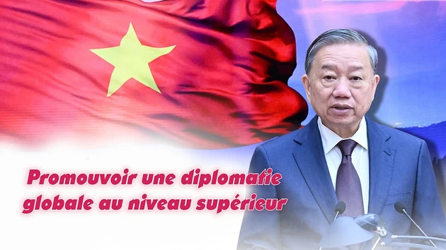 Promouvoir une diplomatie globale au niveau supérieur