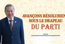 Avançons résolument sous le drapeau du Parti