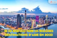 [Infographie] Hô Chi Minh-Ville parmi les meilleures destinations d’Asie en 2023