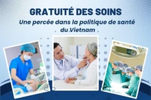 Gratuité des soins : une percée dans la politique de santé du Vietnam