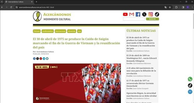 La page argentine CercandonosCultura publie l'article qui rappelle avec respect la libération du Sud et la réunification nationale du Vietnam il y a 49 ans, le 30 avril 1975. Photo : VNA La page argentine CercandonosCultura publie l'article qui rappelle avec respect la libération du Sud et la réunification nationale du Vietnam il y a 49 ans, le 30 avril 1975. Photo : VNA