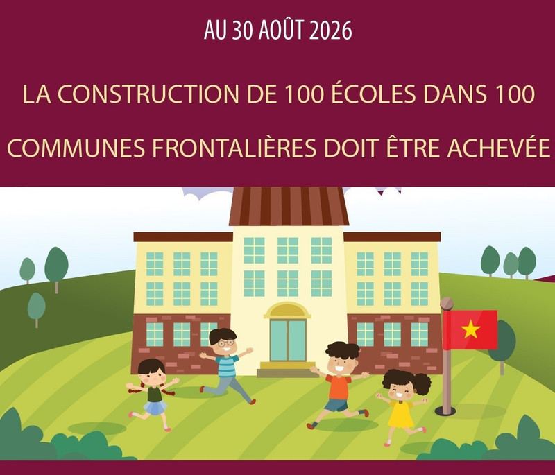 La construction de 100 écoles dans 100 communes frontalières doit être achevée avant le 30 août